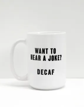 DECAF MUG