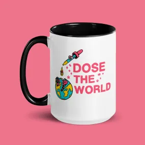 Dose the World Mug