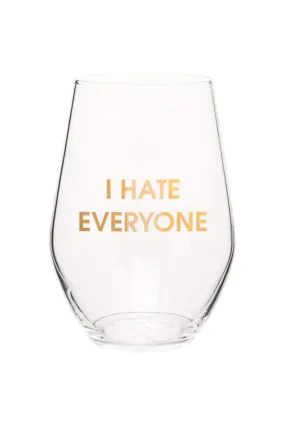 I Hate Everyone Wine Glass