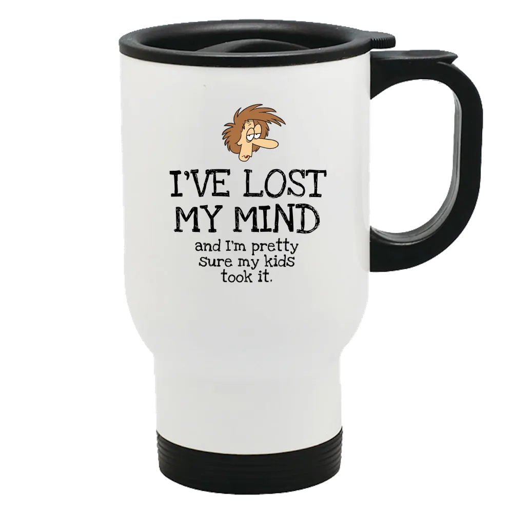 I've Lost My Mind Metal Coffee and Tea Travel Mug