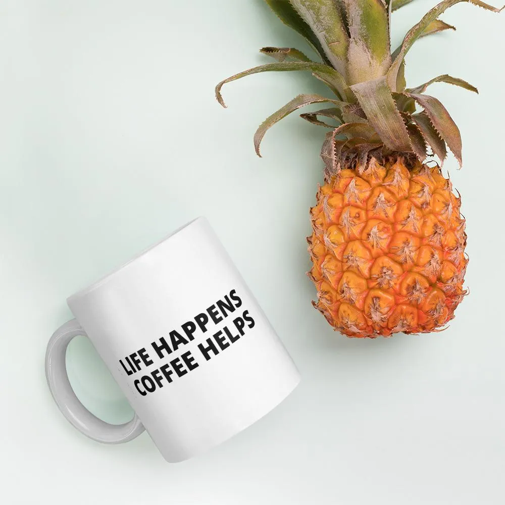 Life Happens Coffee Mug