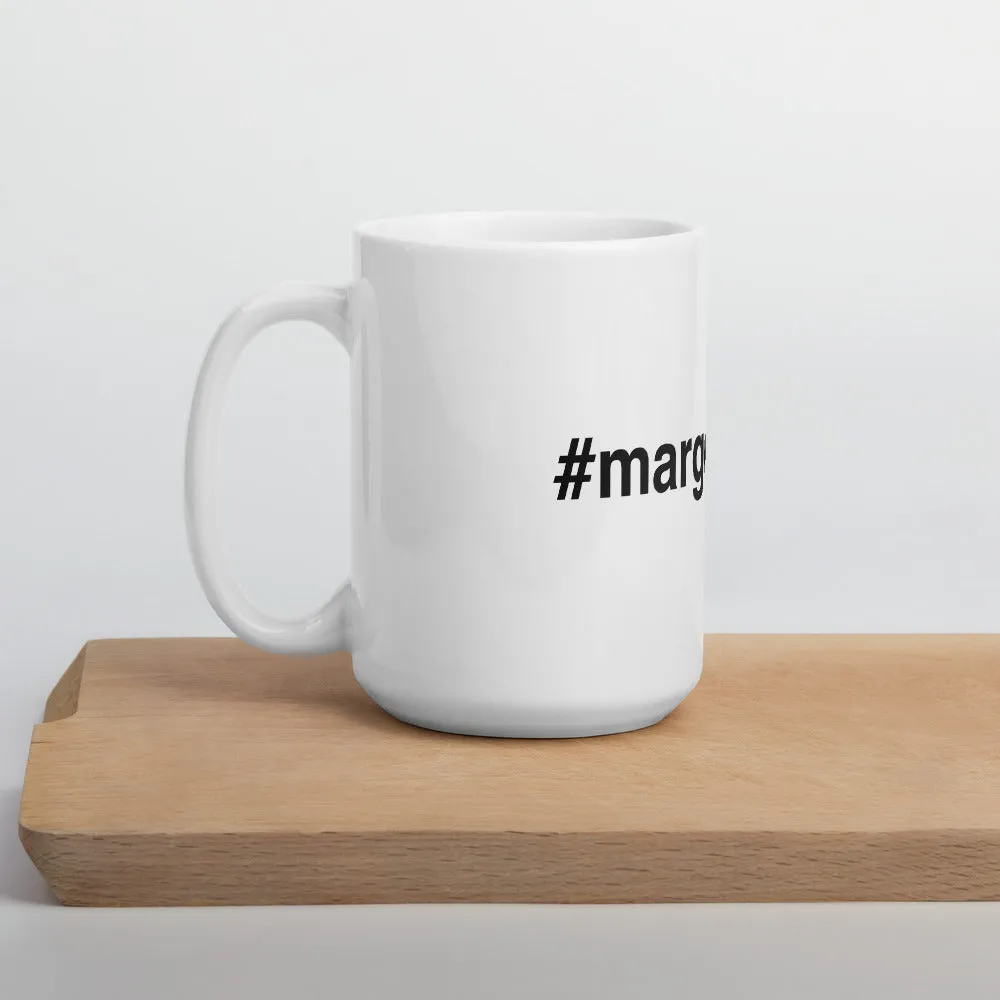 Margo's Collection - #margostrong - 15oz Coffee Mug