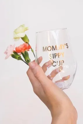 Mommy's Sippy Cup Wine Glass