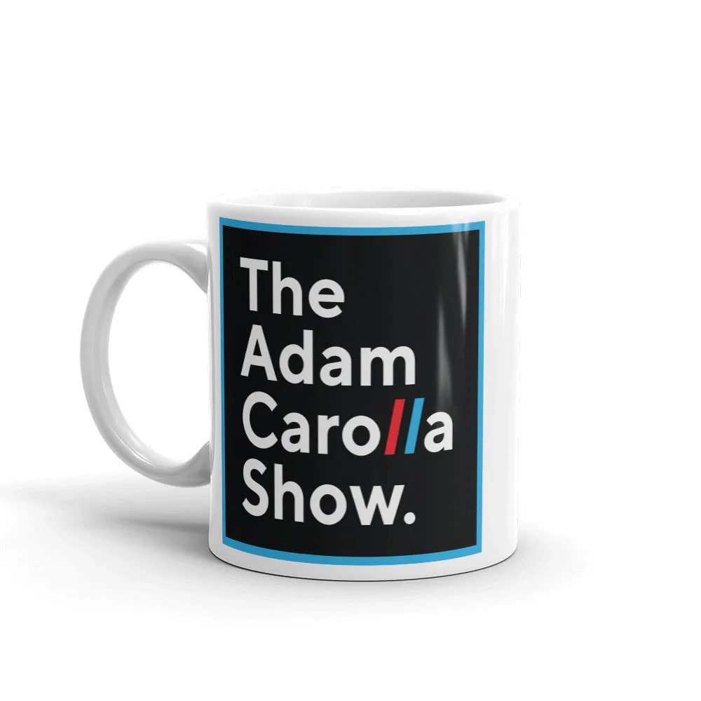 Mug, The Adam Carolla Show