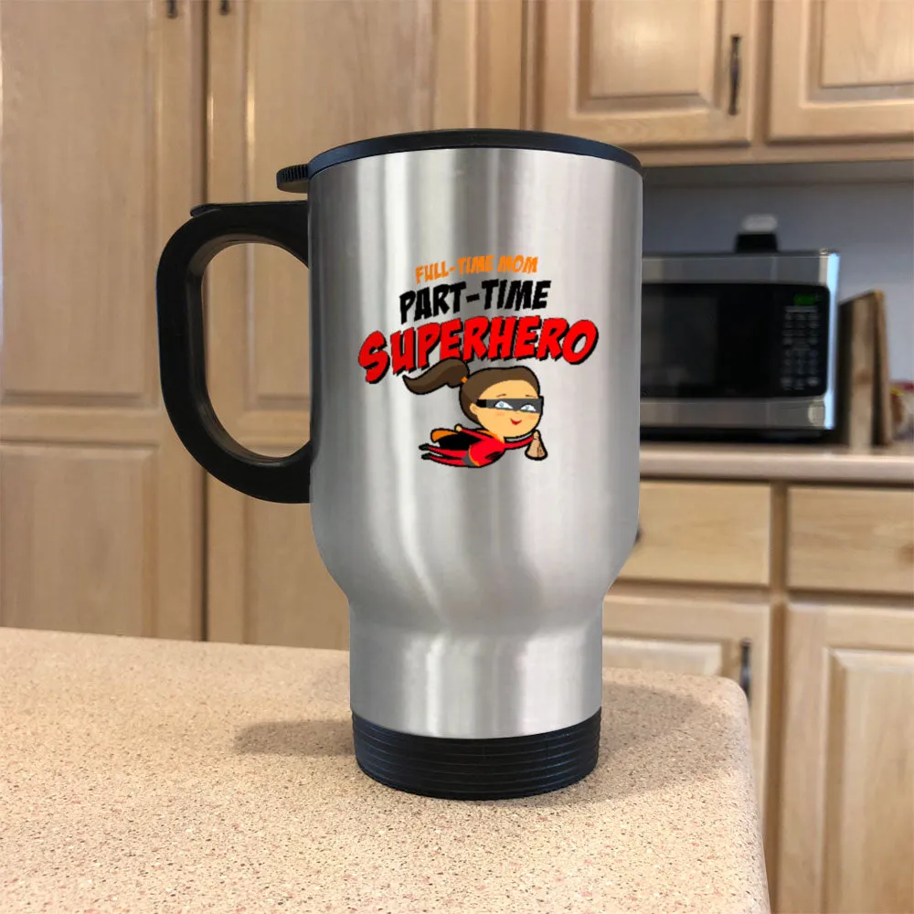 Part-time Superhero Metal Coffee and Tea Travel Mug