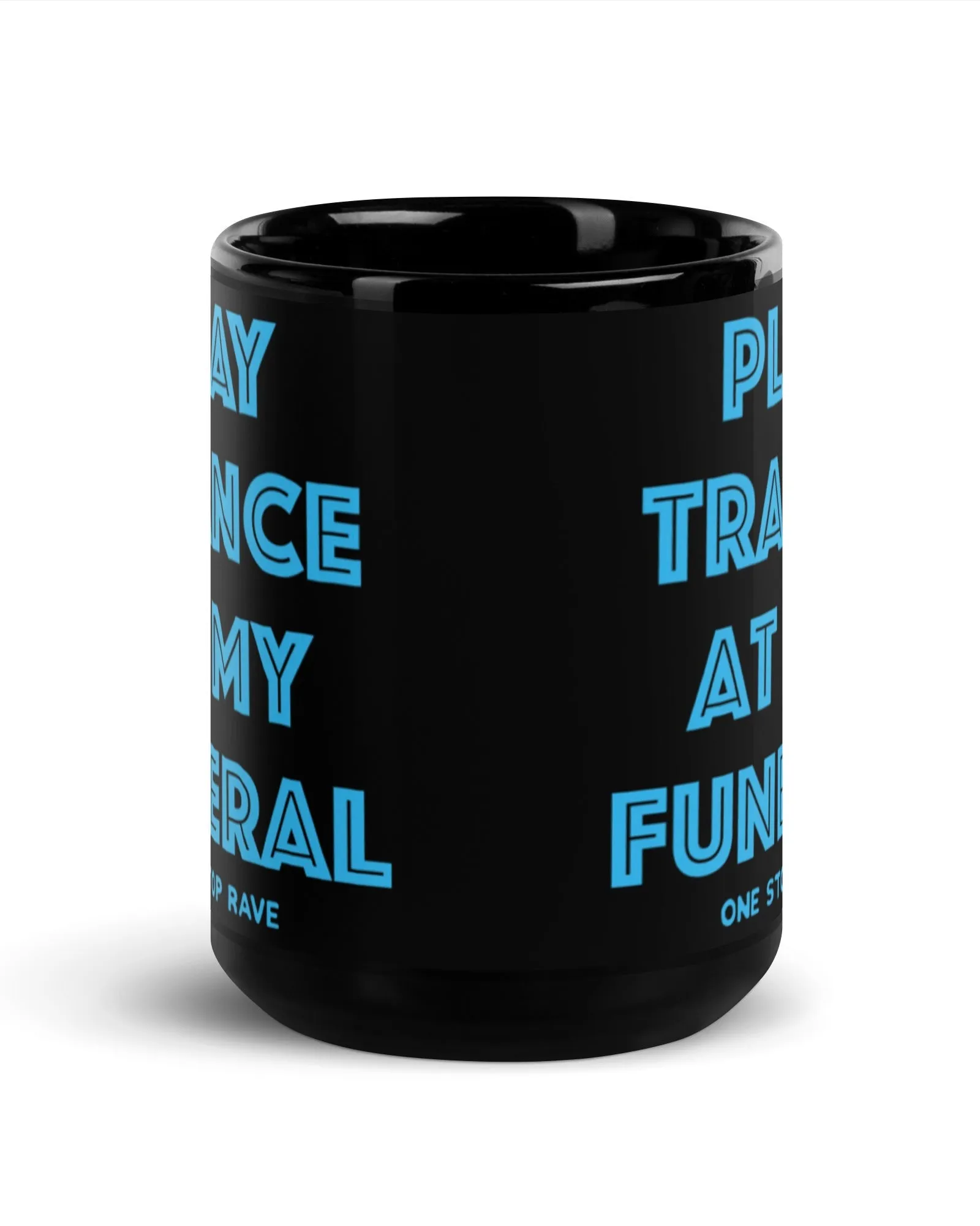 Play Trance At My Funeral Mug