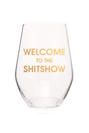 Welcome to the Shitshow Wine Glass