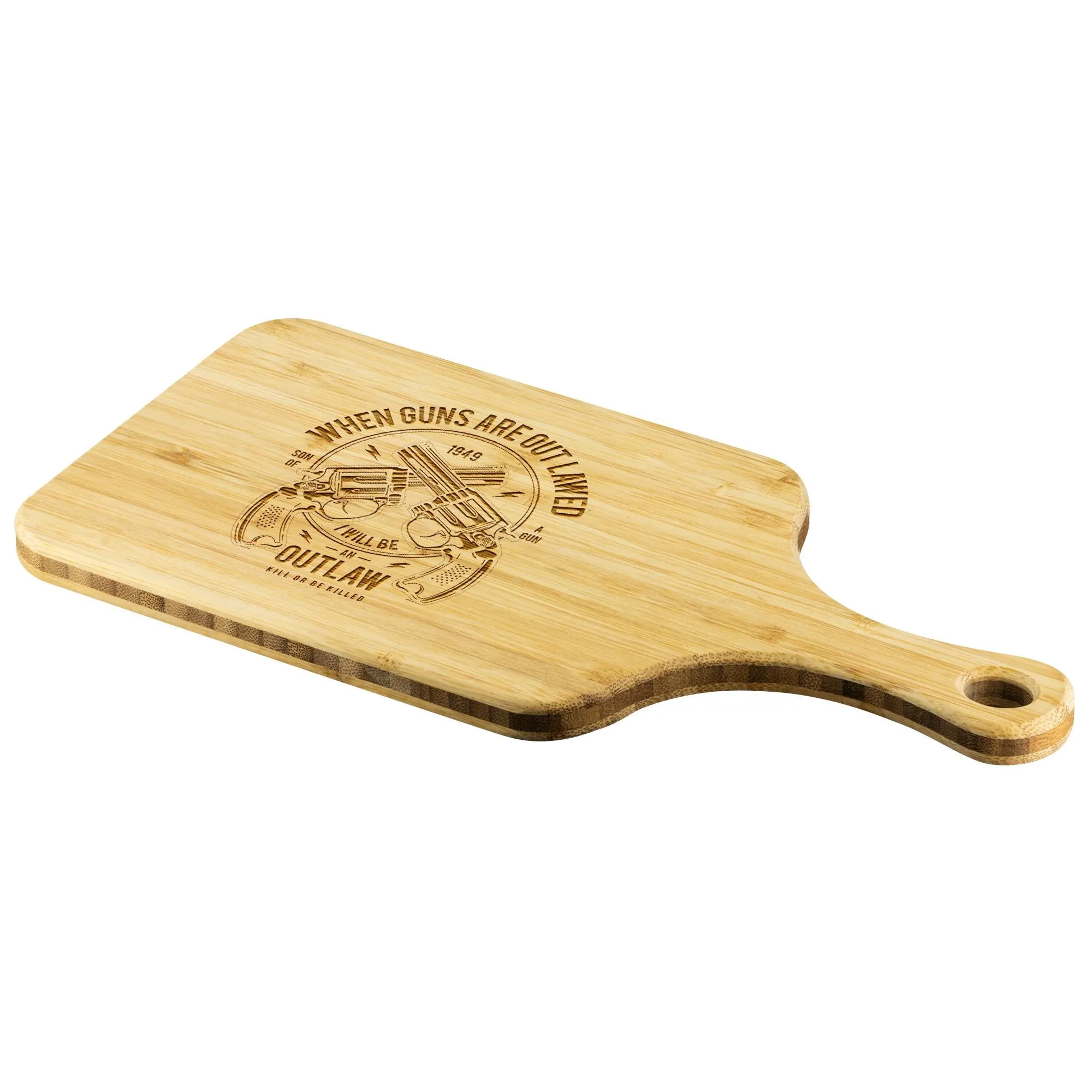 When Guns are Outlawed Cutting Board with handle