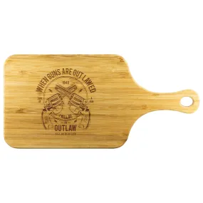 When Guns are Outlawed Cutting Board with handle